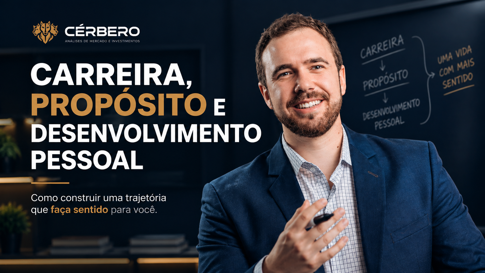 Carreira, propósito e desenvolvimento pessoal.